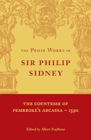 The Countesse Of Pembroke's 'arcadia': Volume 1