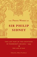 The Last Part Of The Countesse Of Pembrokes 'arcadia': Volume 2: The Lady of May