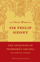 The Countesse Of Pembroke's 'arcadia': Volume 4: Being the Original Version