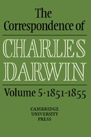 The Correspondence of Charles Darwin: Volume 5, 1851-1855