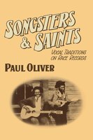 Songsters and Saints: Vocal Traditions on Race Records