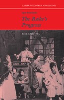 Igor Stravinsky: The Rake's Progress: IGOR STRAVINSKY RAKES PROGRESS