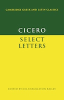 Cicero: Select Letters