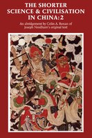 The Shorter Science and Civilisation in China: Volume 2: Shorter Science & Civilisation