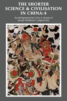 The Shorter Science And Civilisation In China: Volume 4: Shorter Science & Civilisa-v04