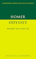 Homer: Odyssey Books XIX and XX