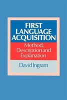 First Language Acquisition: Method, Description and Explanation