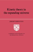 Kinetic Theory In The Expanding Universe