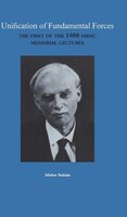 Unification of Fundamental Forces: The First 1988 Dirac Memorial Lecture