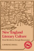 New England Literary Culture: From Revolution Through Renaissance