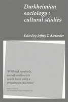 Durkheimian Sociology: Cultural Studies