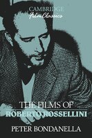 The Films of Roberto Rossellini: FILMS OF ROBERTO ROSSELLINI