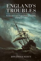 England's Troubles: Seventeenth-century English Political Instability In European Context