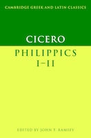 Cicero: Philippics I-II