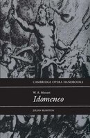 W. A. Mozart: Idomeneo: W A Mozart Idomeneo