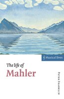 The Life Of Mahler