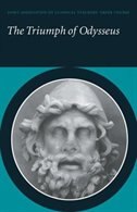 The Triumph Of Odysseus: Homer's Odyssey Books 21 And 22