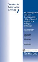 Studies in Language Testing 1: An Investigation into the Comparability of Two Tests of English as a Foreign Language