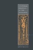 Cultural Politics At The Fin De Siècle