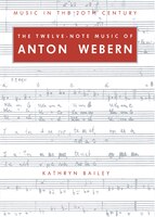 The Twelve-note Music Of Anton Webern: Old Forms in a New Language