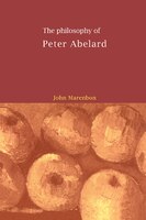 The Philosophy Of Peter Abelard
