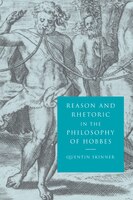 Reason And Rhetoric In The Philosophy Of Hobbes