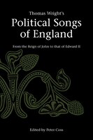 Thomas Wright's Political Songs Of England: From The Reign Of John To That Of Edward Ii