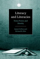 Literacy and Literacies: Texts, Power, and Identity