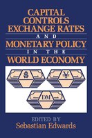 Capital Controls, Exchange Rates, And Monetary Policy In The World Economy
