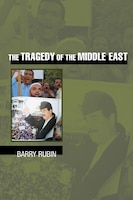 The Tragedy of the Middle East