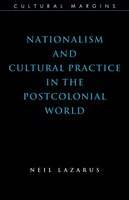 Nationalism And Cultural Practice In The Postcolonial World