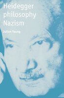Heidegger, Philosophy, Nazism: Heidegger Philosophy Nazism