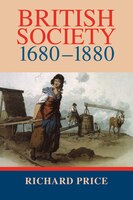 British Society 1680-1880: Dynamism, Containment And Change