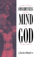 Consciousness and the Mind of God: CONSCIOUSNESS & THE MIND OF GO