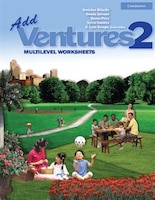 Add Ventures 2: Multilevel Worksheets