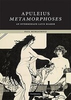 Apuleius: Metamorphoses: An Intermediate Latin Reader