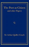 The Poet as Citizen and Other Papers