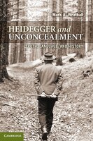 Heidegger and Unconcealment: Truth, Language, and History