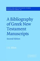 A Bibliography Of Greek New Testament Manuscripts