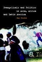 Evangelicals And Politics In Asia, Africa And Latin America
