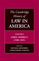 The Cambridge History of Law in America, Volume 1: Early America (1580-1815)
