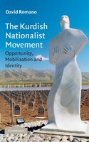 The Kurdish Nationalist Movement: Opportunity, Mobilization And Identity