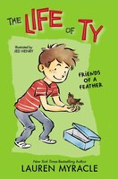 Friends of a Feather (The Life of Ty)