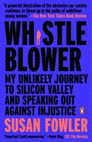 Whistleblower: My Unlikely Journey To Silicon Valley And Speaking Out Against Injustice