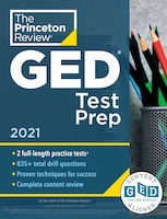 Princeton Review GED Test Prep, 2021: Practice Tests + Review & Techniques + Online Features (College Test Preparation)