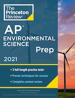 Princeton Review Ap Environmental Science Prep, 2021: 3 Practice Tests + Complete Content Review + Strategies & Techniques