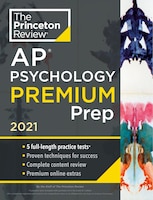 Princeton Review Ap Psychology Premium Prep, 2021: 5 Practice Tests + Complete Content Review + Strategies & Techniques