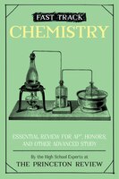 Fast Track: Chemistry: Essential Review For Ap, Honors, And Other Advanced Study