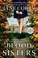 Blood Sisters: A Novel (Random House Large Print)