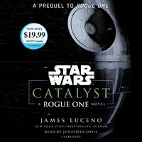 Catalyst (star Wars): A Rogue One Novel